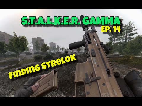 Finding Strelok - S.T.A.L.K.E.R. ANOMALY: GAMMA 0.9 Playthrough Ep. 14