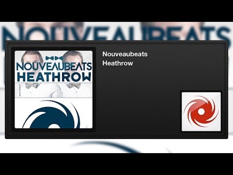 Nouveaubeats - Heathrow