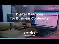 Exela Digital Mailroom for Business Continuity