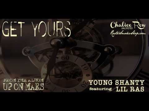 Young Shanty ft Lil Ras - Get Yours - Up On Mars