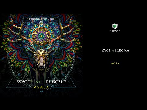 Zyce vs Flegma - Ayala (Progressive Psytrance)