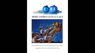 Here Comes Santa Claus cl choir