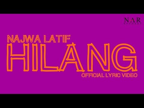 Najwa Latif - Hilang (Official Lyric Video)