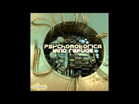 Psychomotorica - Wind Refuge ᴴᴰ