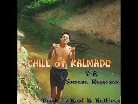 YrB - Chill At Kalmado (Official Audio)Prod.by:Real & Ruthless