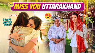 Finally Ghar Vapsi ❤️ Will Miss Uttarakhand