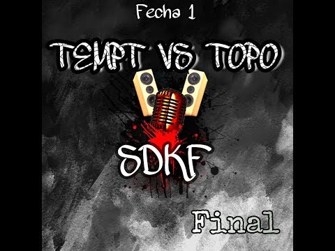 ►Final - Topo vs Tempt - 1ra Fecha | Sudaka Freestyle