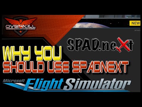 Why You Should Use SPAD.next with MSFS