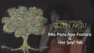 Sezen Aksu - Mia Pista Apo Fosforo & Her Şeyi Yak | Türkiye Şarkıları (Live)