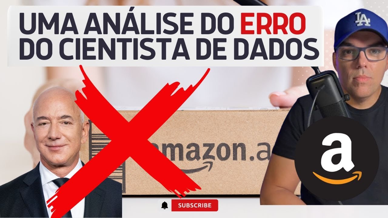 O Erro do Cientista de Dados da Amazon: Uma Análise Profunda