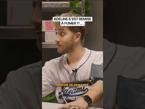 ADELINE S’EST REMISE À FUMER ?! 🚬