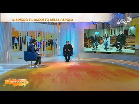 In Cammino, 24 marzo 2022 - Il Sinodo e l'ascolto della Parola