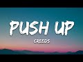 Creeds - Push Up (Lyrics)