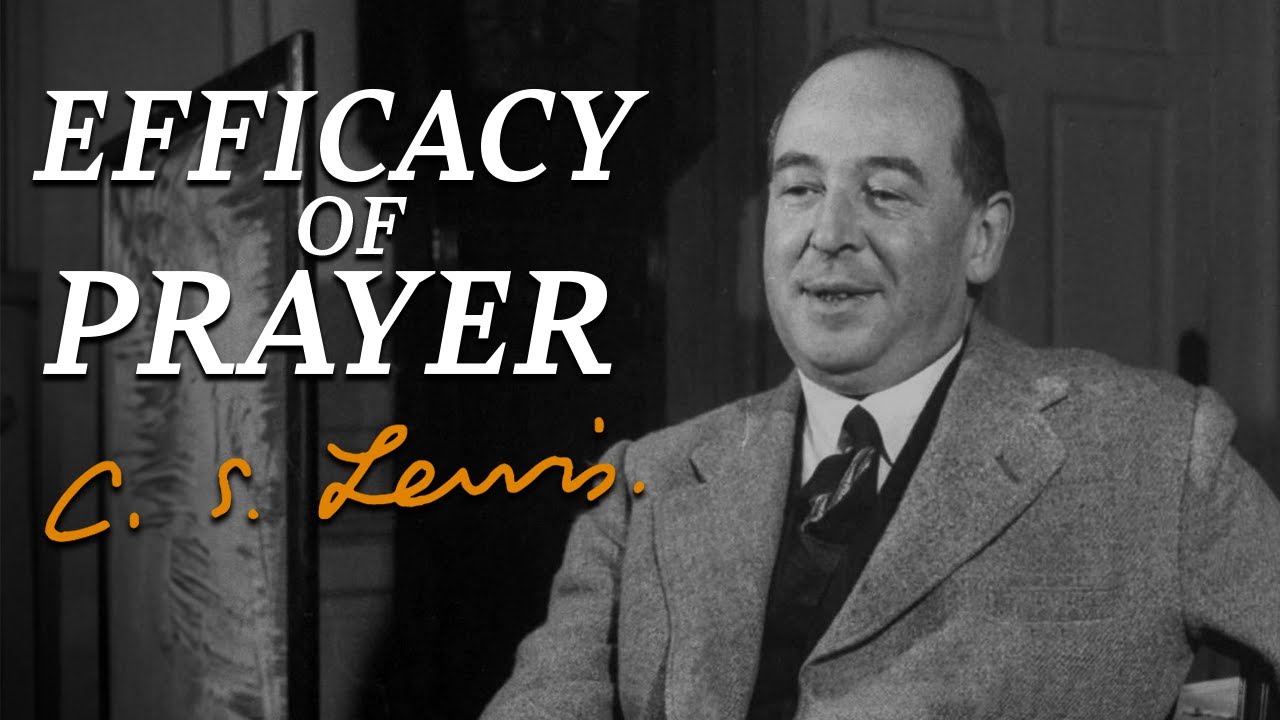 How To Make Your Prayers More Effective | C.S. Lewis Fireside Chat