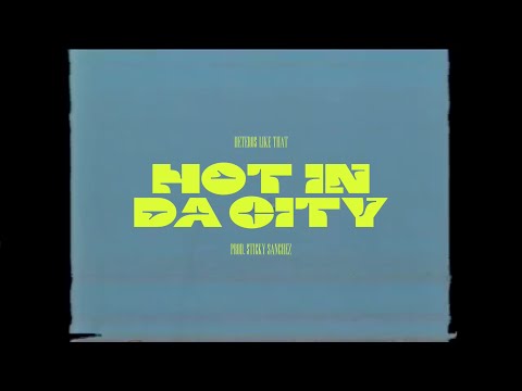 Hot in da City