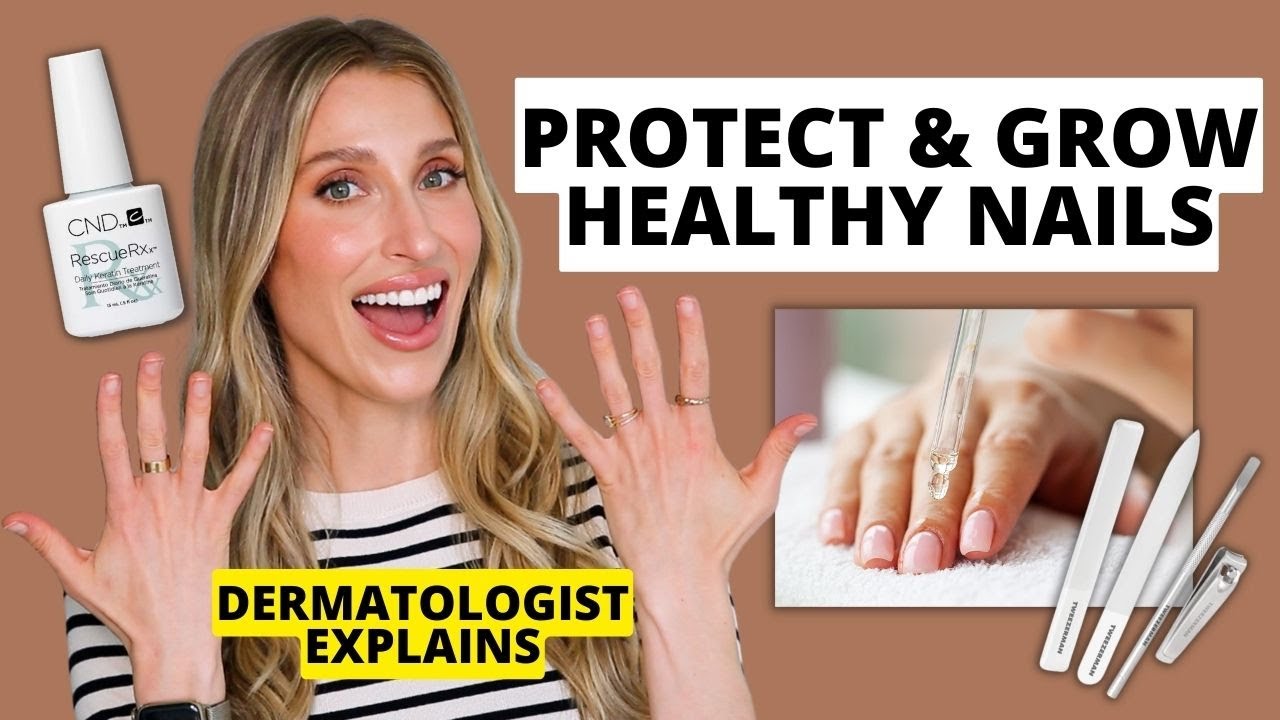 Dermatologist Shares How to Protect & Grow Healthy, Strong Nails (Nail Care Tips) | Dr. Sam Ellis