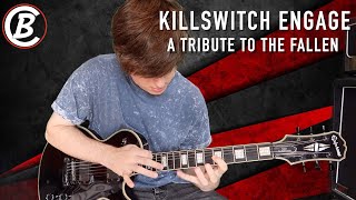 Killswitch Engage - A Tribute To The Fallen - Guitar Cover (Chris Barnes)