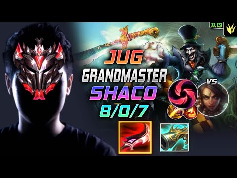 GrandMaster Shaco Jungle vs Nidalee - 천상계 장인 정글 샤코 템트리 룬 드락 칼날비 シャコ Шако 恶魔小丑 薩科 - LOL KR 11.13