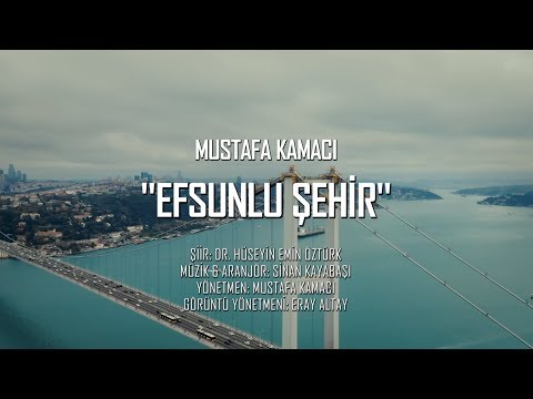 Mustafa KAMACI " EFSUNLU ŞEHİR "