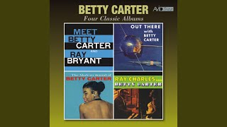The Way You Look Tonight (Meet Betty Carter and Ray Bryant)