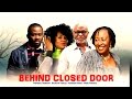 Behind Closed Door  - Nigerian Nollywood Movie