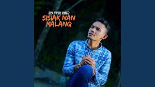Download lagu Sisiak Nan Malang mp3 Download lagu Sisiak Nan Malang mp3