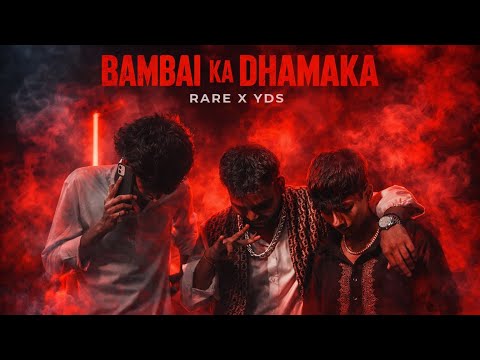 BAMBAY KA DHAMAKA || OFFICIAL MUSIC VIDEO || 2K26 RARE x YDS |