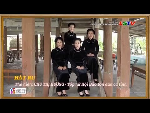 VCBG - Làn điệu Hát Ru - Dân ca Xứ Lạng