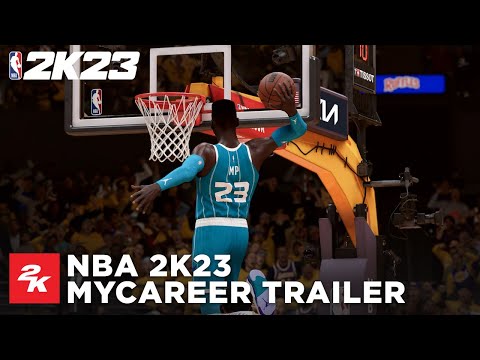 NBA 2K23 | MyCAREER Trailer | 2K