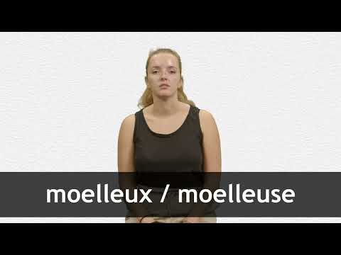 How to pronounce MOELLEUX / MOELLEUSE in French