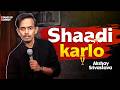 Shaadi Karlo | Standup Comedy by Akshay Srivastava | Hindi 2026 DEFAULT Thumbnail