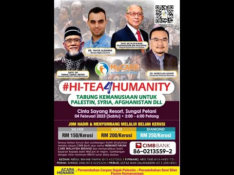 HI-TEA FOR HUMANITY MYCARE - PALESTINE, SYRIA, AFGHANISTAN DAN LAIN-LAIN
