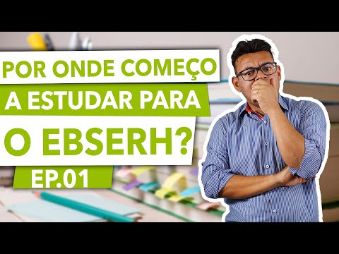 ESTRATÉGIA de ESTUDO para o EBSERH