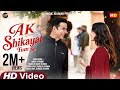 New Song 2026 Ak Shikayat Tum Se Akshay Kumar Wamiqa Gabbi New Romantic Song 2026 Hindi Song