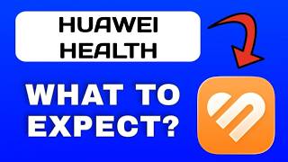 HUAWEI Health App Overview - What To Know