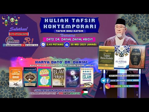 (6:44) [30 Mei 2021] Kuliah Tafsir Kontemporari Dato' Dr. Danial Zainal Abidin