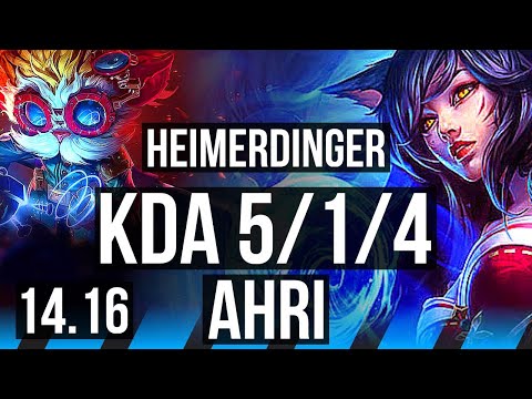 HEIMERDINGER vs AHRI (MID) | 5/1/4, Rank 12 Heimer | EUW Grandmaster | 14.16