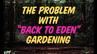 Does BACK TO EDEN Gardening Work?? How do forests REALLY build soil?
