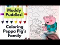 Muddy Puddle Fun Peppa Pig With Family Coloring Session Fun Art Playtime
