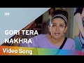 Gori Tera Nakhra Aashiq 2001 Bobby Deol Karisma Kapoor Filmi Gaane
