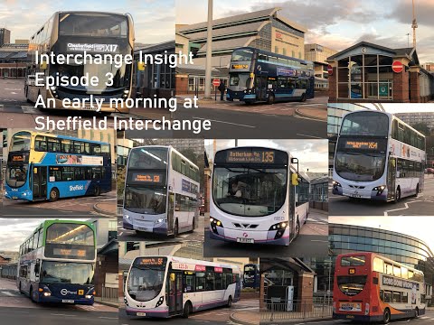 Interchange Insight Episode 3 - An early Morning at Sheffield Interchange