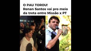 MISSÃO e PT SE ENFRENTAM NAS RUAS! 😱 #renansantos #cortesmbl #mbl #partidomissao #eleições #pt