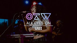 UMI - “Remember Me” [Live + Interview] | All Eyes On