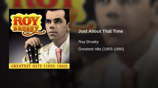 Roy Drusky - Just About That Time