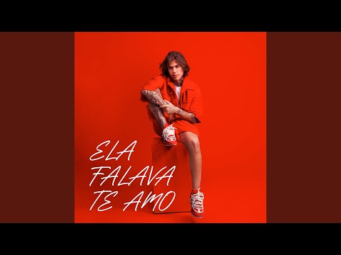 ELA FALAVA TE AMO
