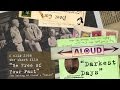 "Darkest Days" - a clip from Be Free of Your Past: The Making of Aloud's Exile