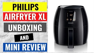 Philips Airfryer XL unboxing and mini review