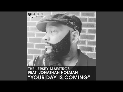 Your Day Is Coming (DJ Spen, Earl TuTu & John Khan Brighter Daze Mix)