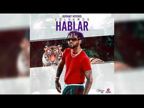 Bryant Myers -  Volvamos Hablar