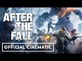 After the Fall - Official Cinematic Trailer